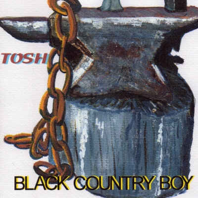 Black Country Boy/ Tosh Ewins
