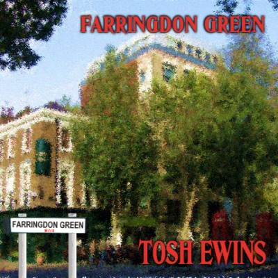 Farringdon Green/ Tosh Ewins