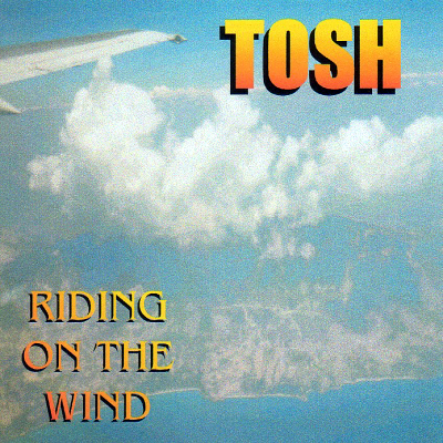 Riding on the Wind/ Tosh Ewins